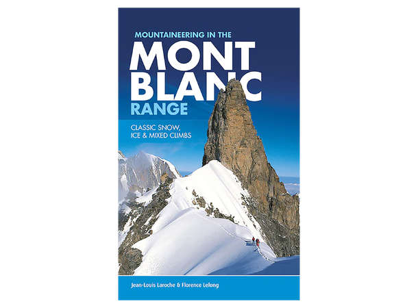 Mountaineering in the Mont Blanc Range 